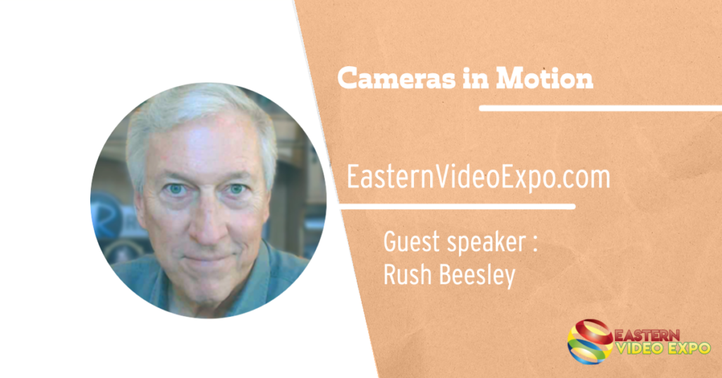Video: RUSHWORKS presentation: Cameras in Motion – the critical technique for creating high-quality production with a single operator